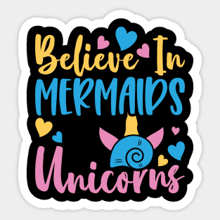 believe in mermaids unicorns Sticker